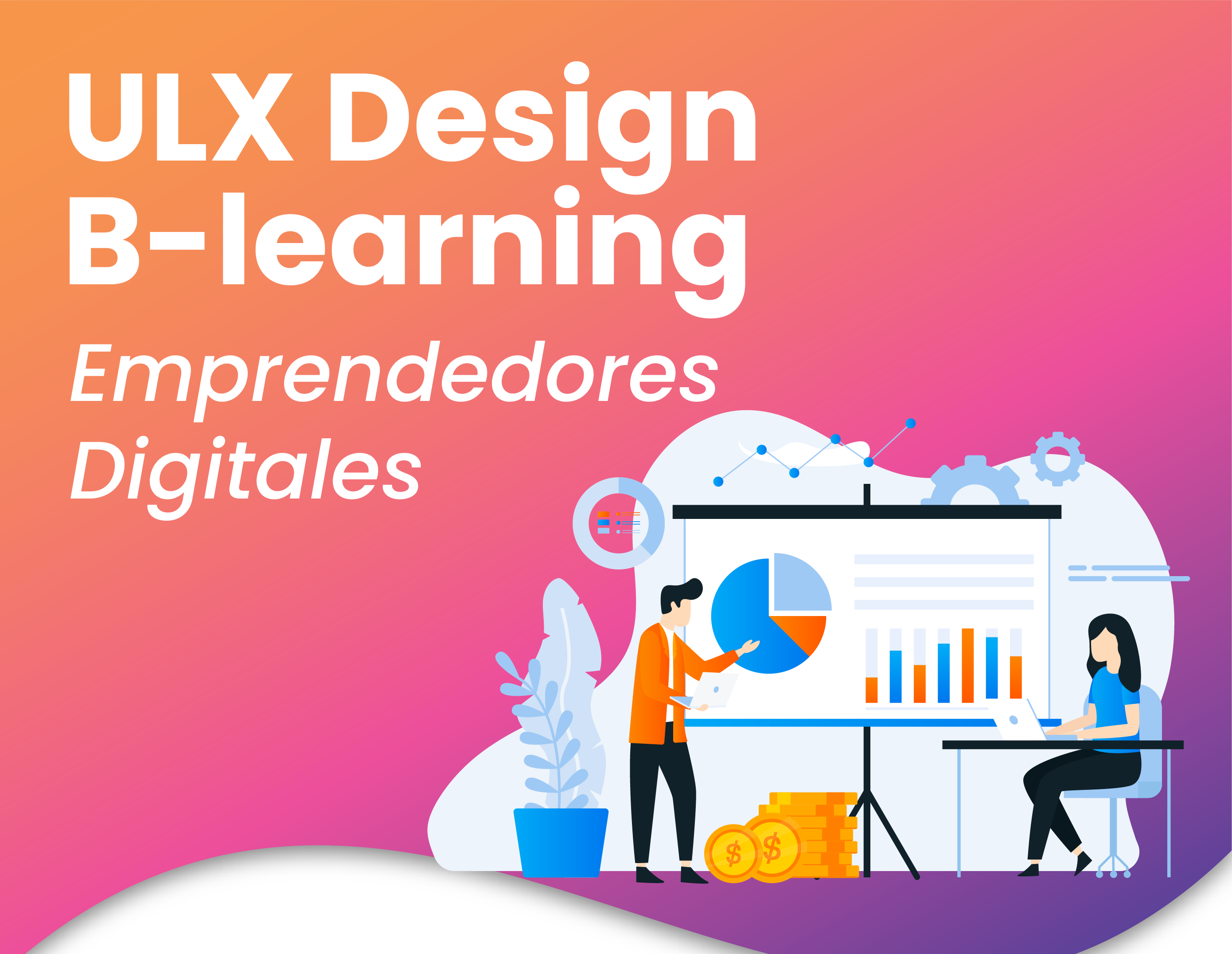 ULX Desing B-learning Emprendedores Digitales